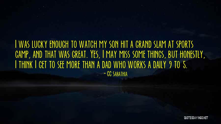 CC Sabathia Quotes 2244296