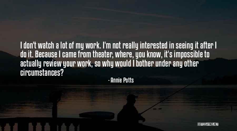 Cceda Quotes By Annie Potts Cceda Quotes By Annie Potts