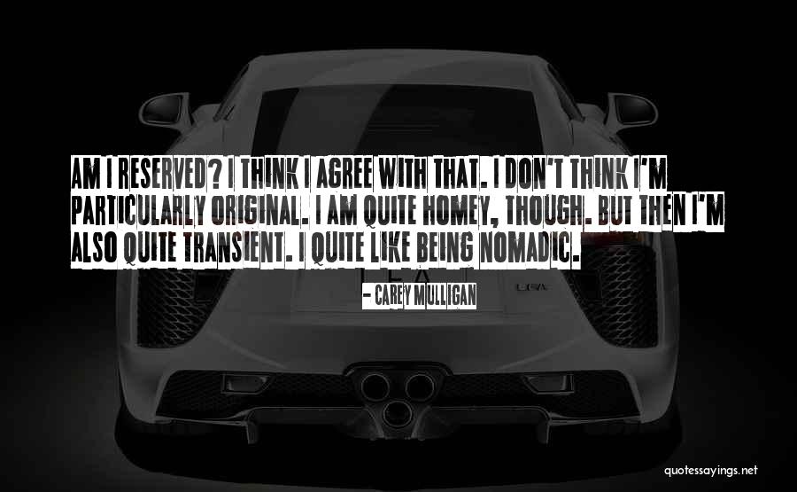 Ccedu Quotes By Carey Mulligan Ccedu Quotes By Carey Mulligan