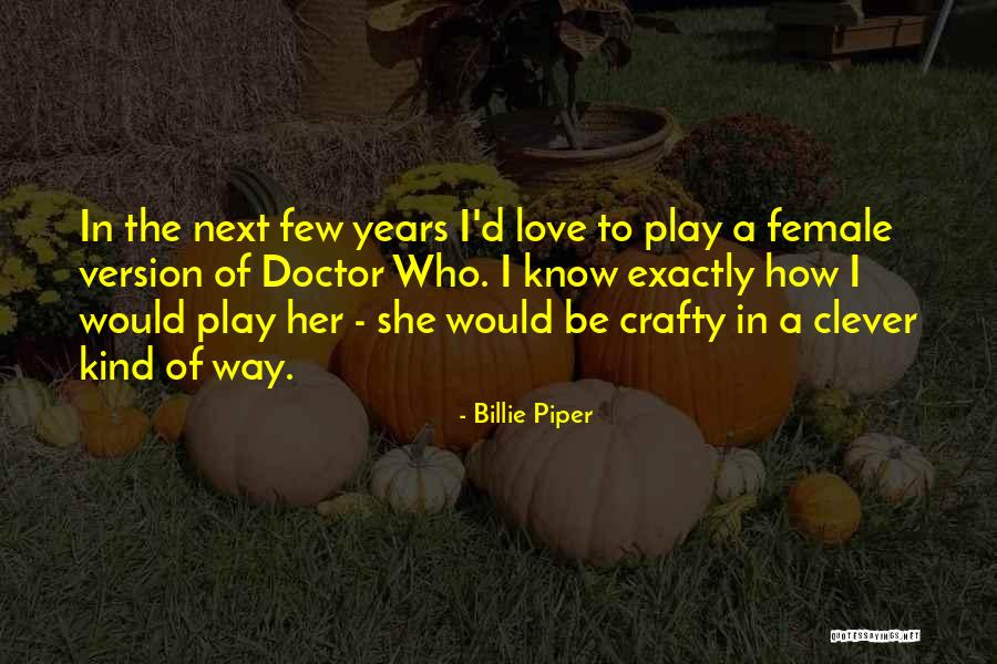 Ccjail Quotes By Billie Piper Ccjail Quotes By Billie Piper