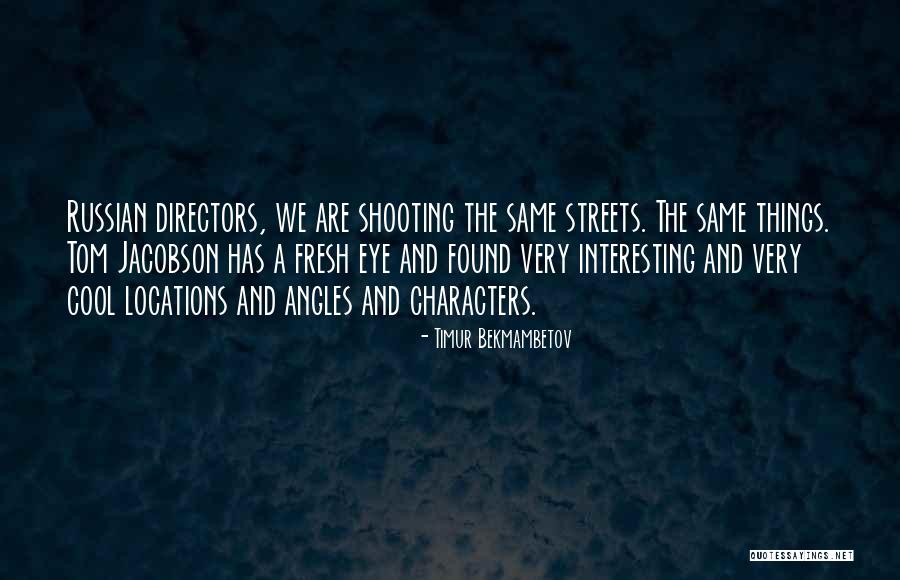 Cdac Quotes By Timur Bekmambetov Cdac Quotes By Timur Bekmambetov