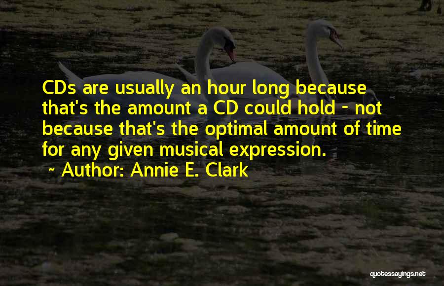 Cds Quotes By Annie E. Clark