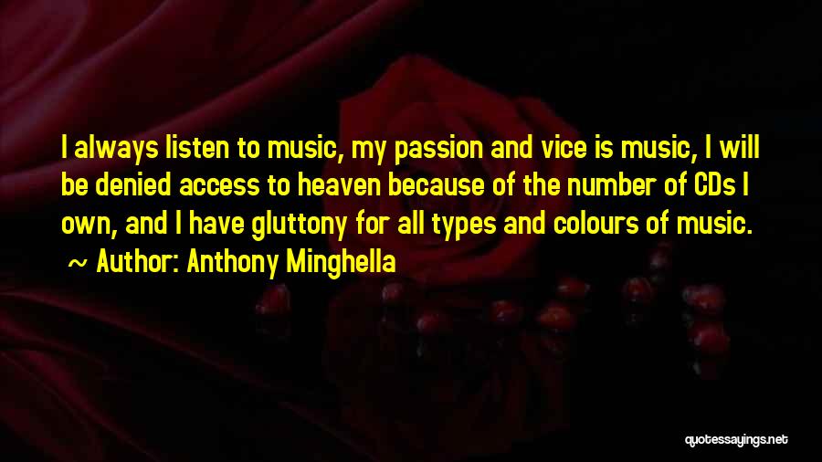 Cds Quotes By Anthony Minghella