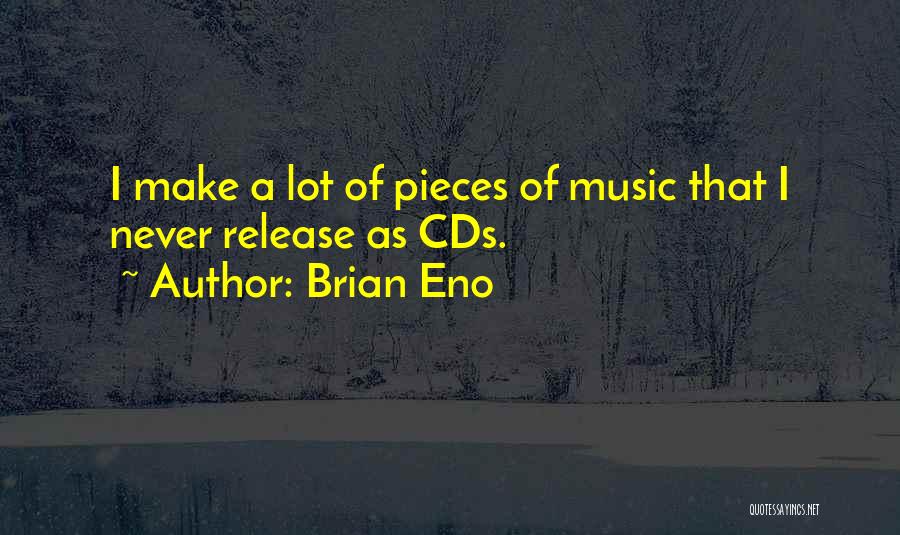 Cds Quotes By Brian Eno
