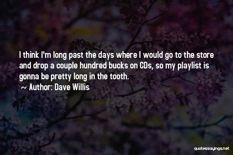 Cds Quotes By Dave Willis