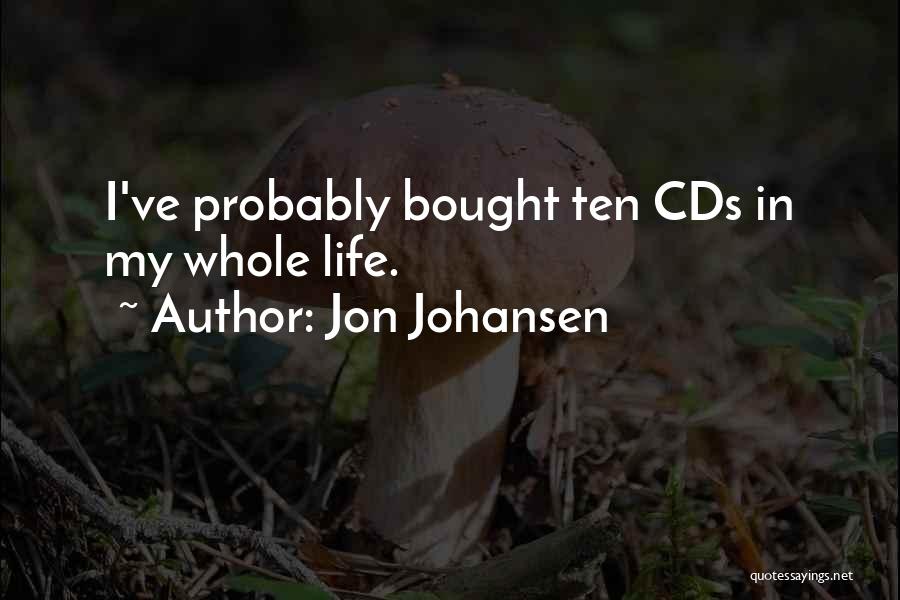 Cds Quotes By Jon Johansen