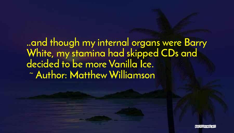 Cds Quotes By Matthew Williamson