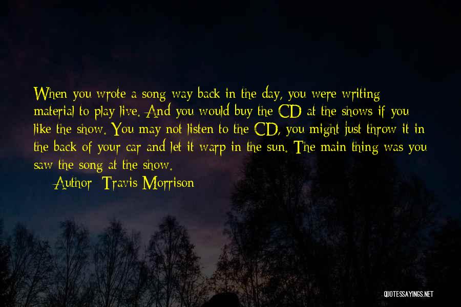 Cds Quotes By Travis Morrison