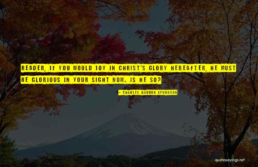 Ce Plaza Quotes By Charles Haddon Spurgeon Ce Plaza Quotes By Charles Haddon Spurgeon