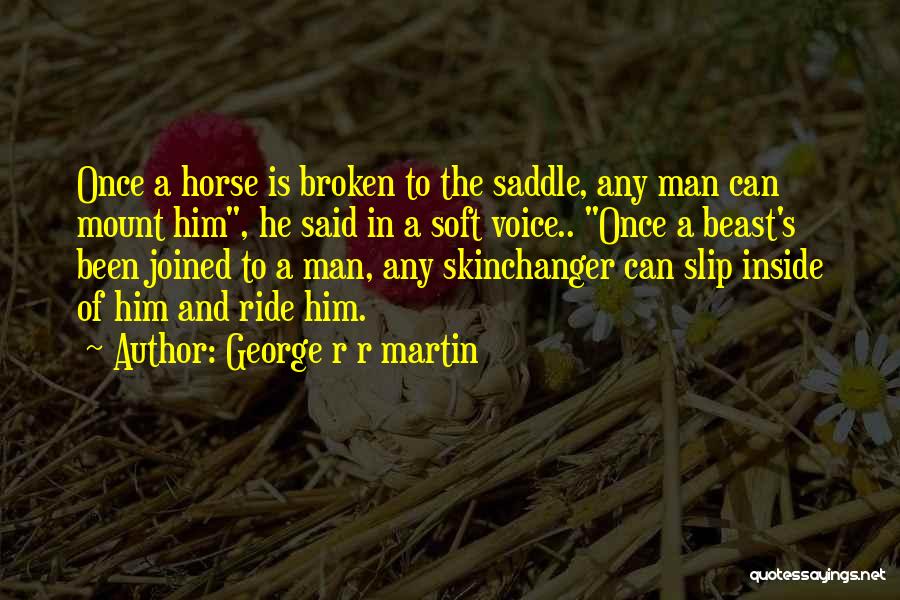 Ceallaigh Hounds Quotes By George R R Martin