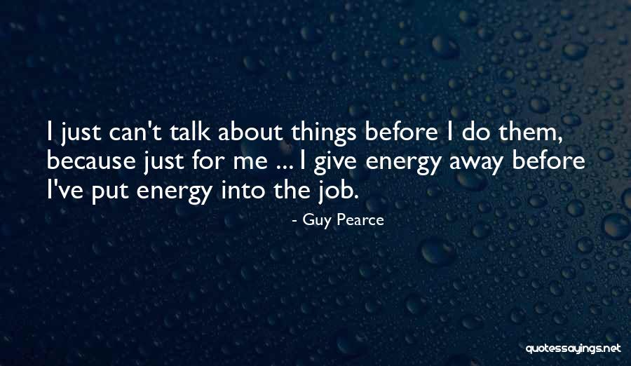 Ceara Lynch Quotes By Guy Pearce Ceara Lynch Quotes By Guy Pearce