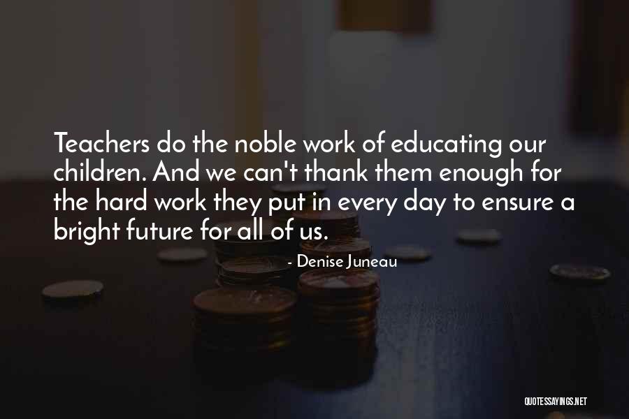 Ceart Rosarito Quotes By Denise Juneau Ceart Rosarito Quotes By Denise Juneau