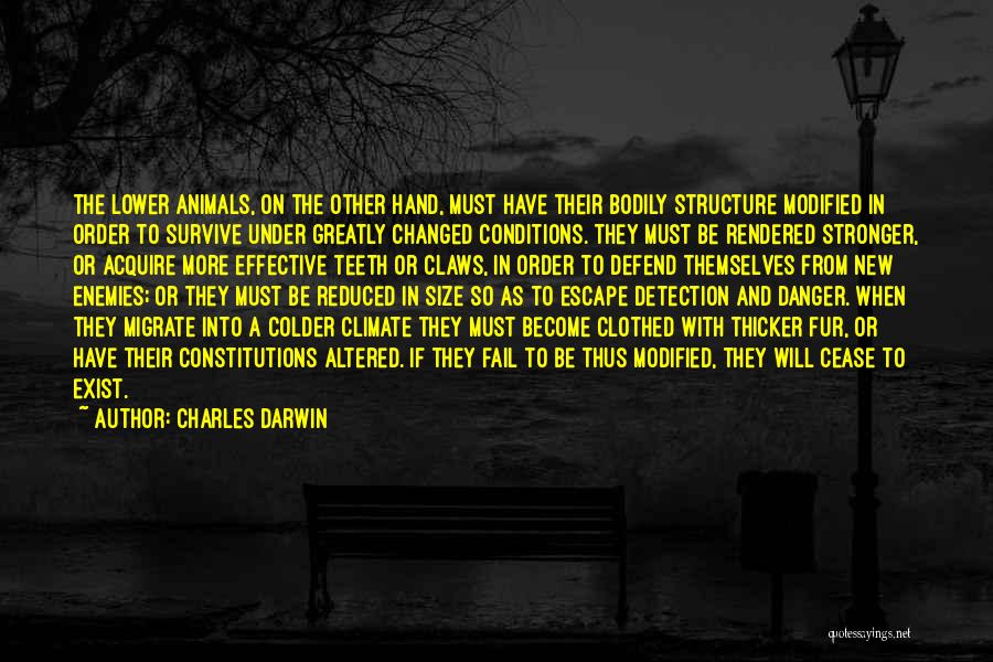 Cease To Exist Quotes By Charles Darwin