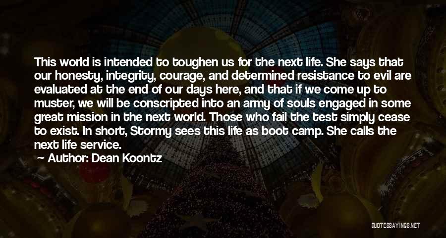 Cease To Exist Quotes By Dean Koontz