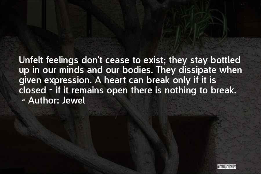 Cease To Exist Quotes By Jewel