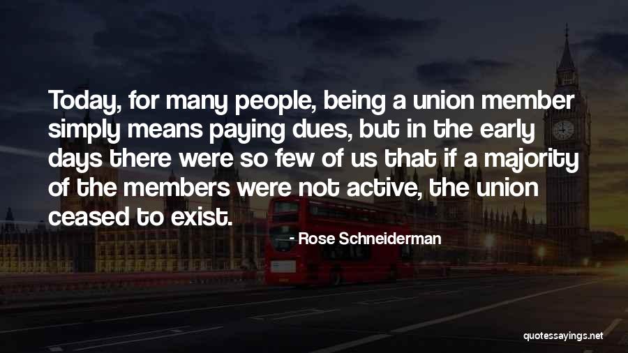 Ceased Days Quotes By Rose Schneiderman Ceased Days Quotes By Rose Schneiderman