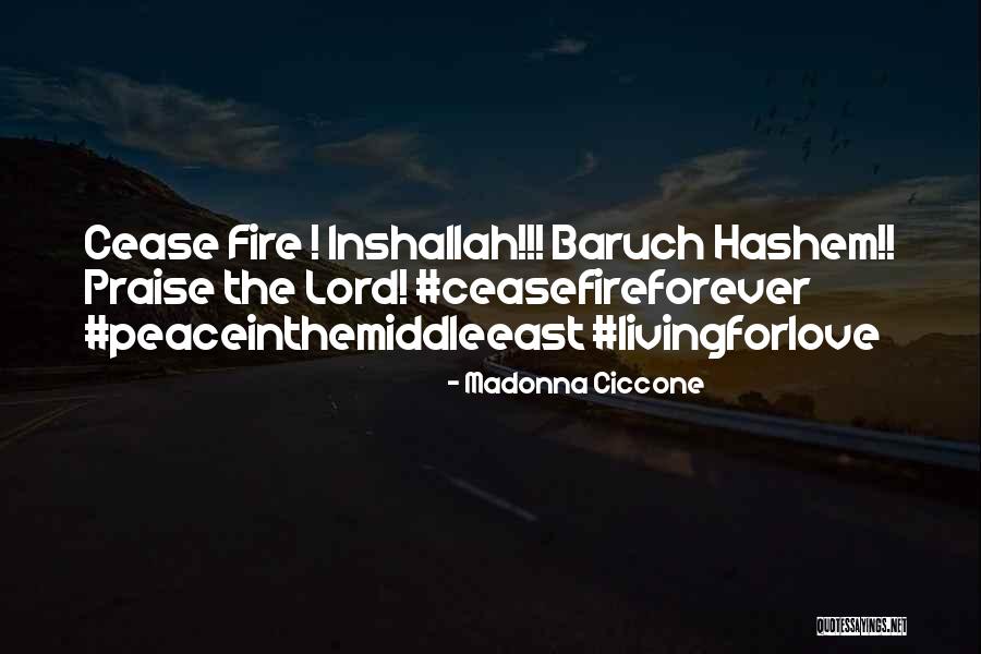 Ceasefireforever Quotes By Madonna Ciccone Ceasefireforever Quotes By Madonna Ciccone