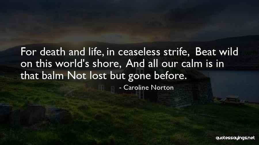 Ceaseless Quotes By Caroline Norton