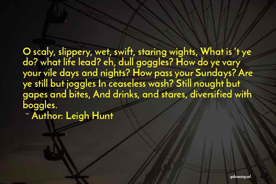 Ceaseless Quotes By Leigh Hunt
