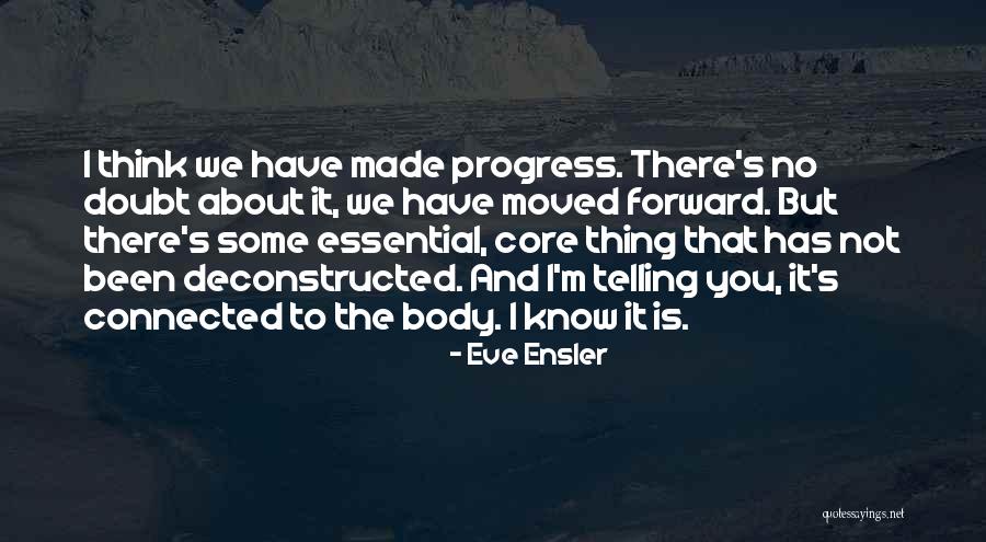 Cebollas Curtidas Quotes By Eve Ensler Cebollas Curtidas Quotes By Eve Ensler