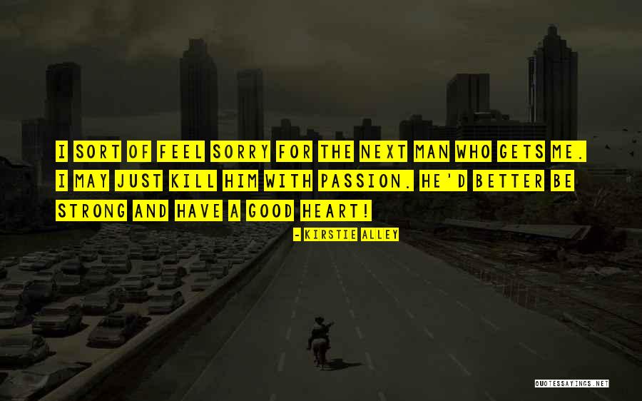 Cebron Finley Quotes By Kirstie Alley Cebron Finley Quotes By Kirstie Alley