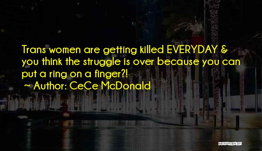 CeCe McDonald Quotes 2216114