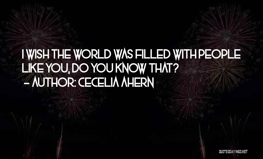 Cecelia Ahern Quotes 2140774