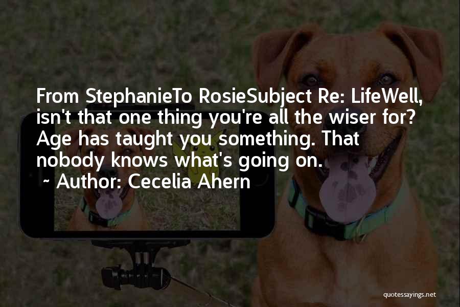 Cecelia Ahern Quotes 632726