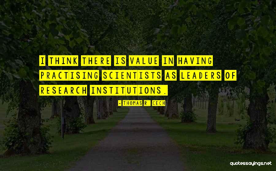 Cech Quotes By Thomas R. Cech Cech Quotes By Thomas R. Cech