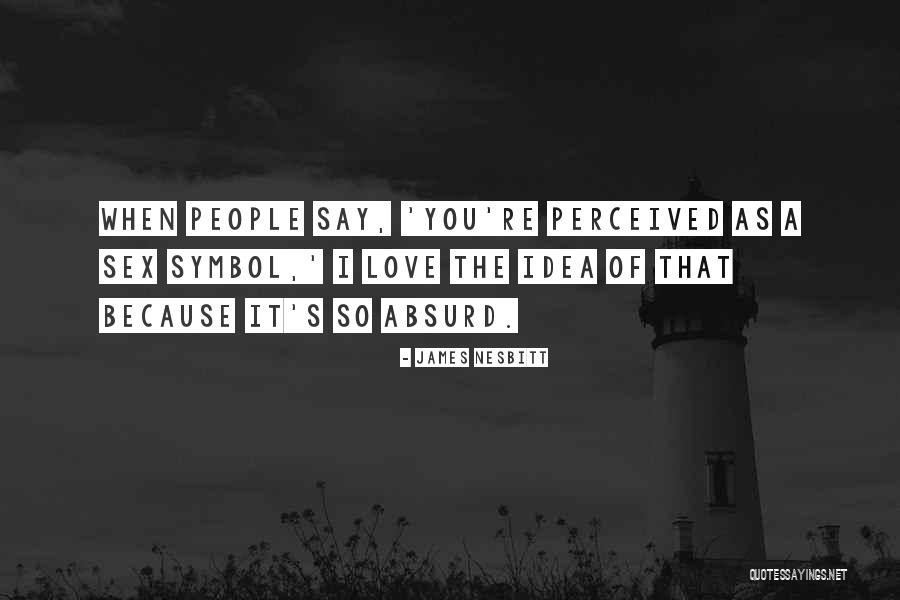 Cechy Ballady Quotes By James Nesbitt Cechy Ballady Quotes By James Nesbitt
