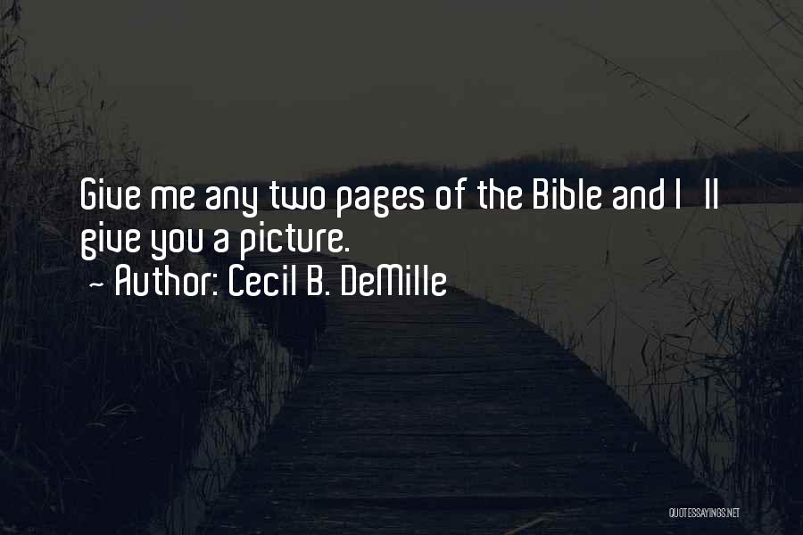 Cecil B. DeMille Quotes 1059692