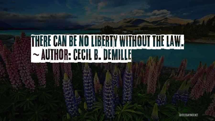 Cecil B. DeMille Quotes 1328908