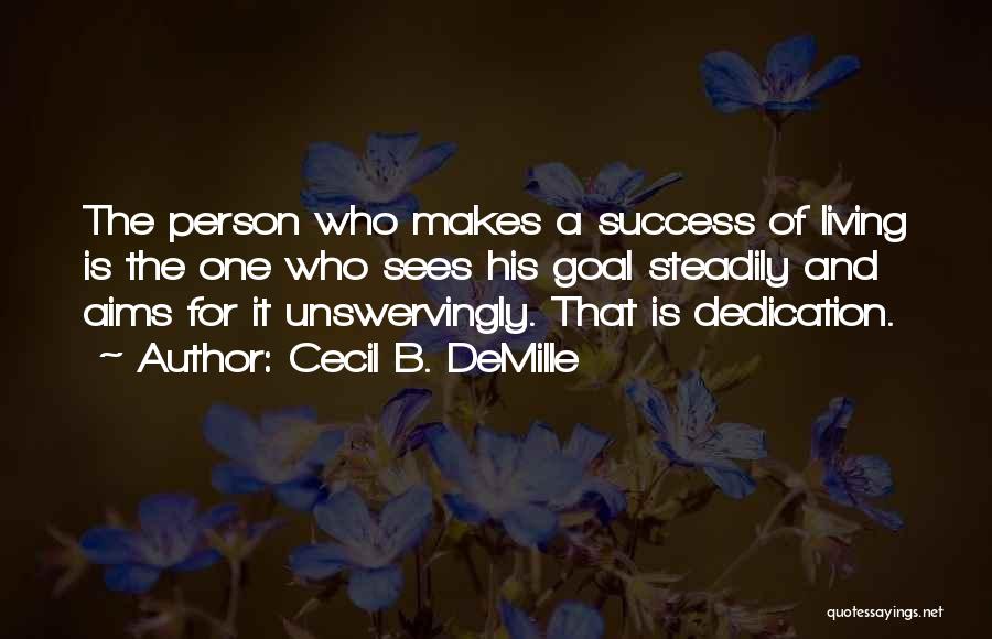 Cecil B. DeMille Quotes 1372634