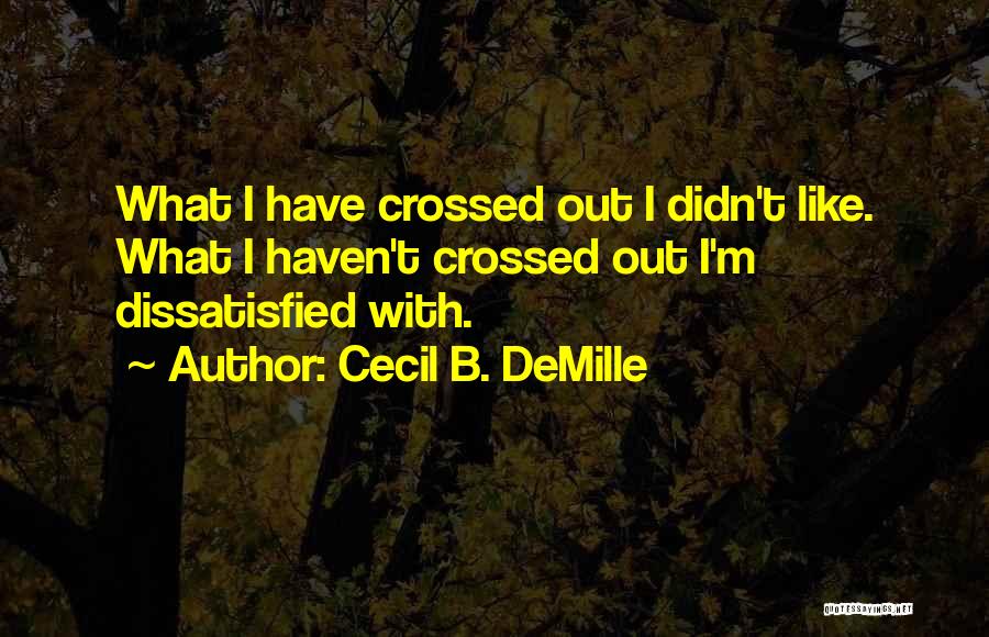 Cecil B. DeMille Quotes 161341