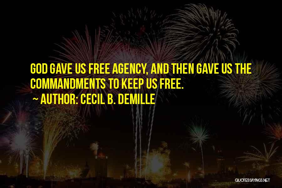 Cecil B. DeMille Quotes 870511