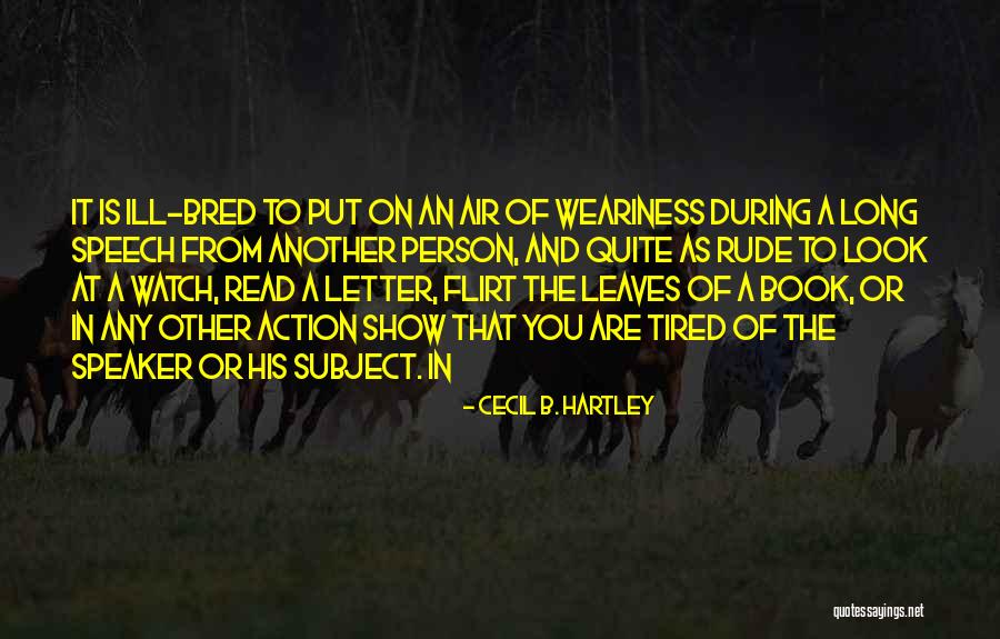 Cecil B. Hartley Quotes 1019366