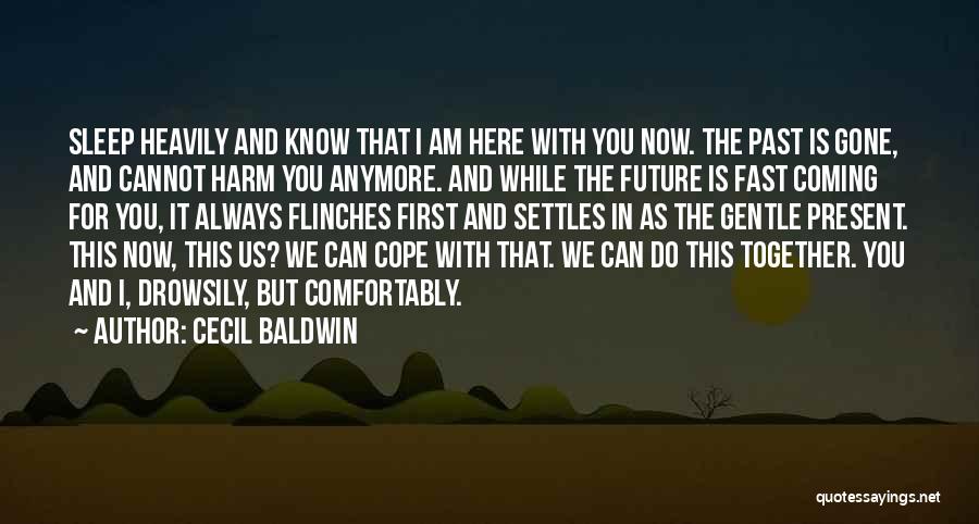 Cecil Baldwin Quotes 2110454