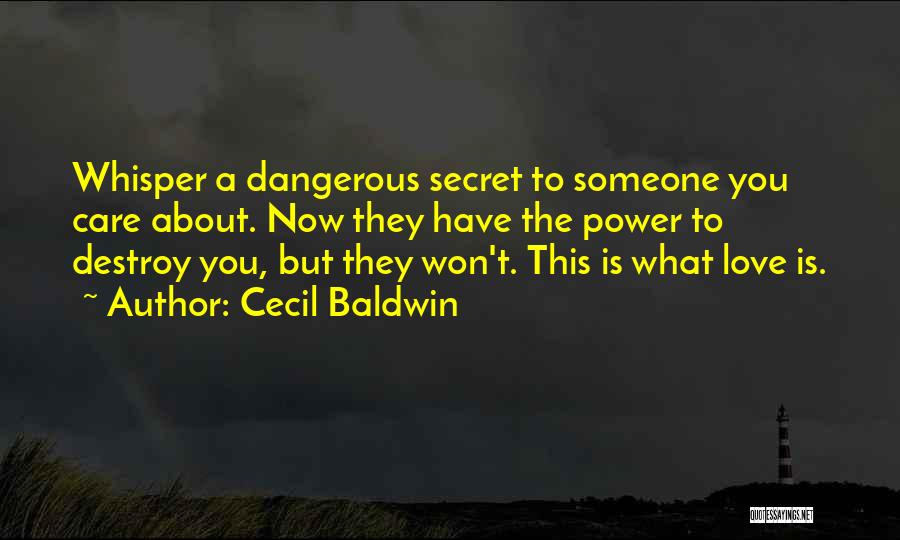 Cecil Baldwin Quotes 756257