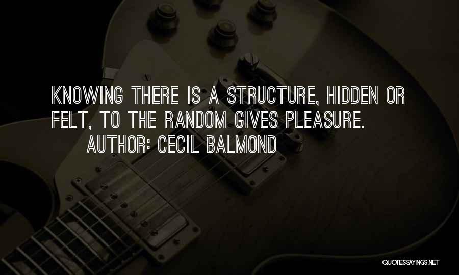 Cecil Balmond Quotes 637769