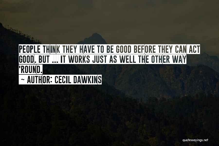Cecil Dawkins Quotes 1506867
