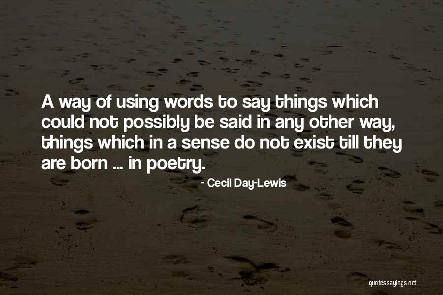 Cecil Day-Lewis Quotes 460002