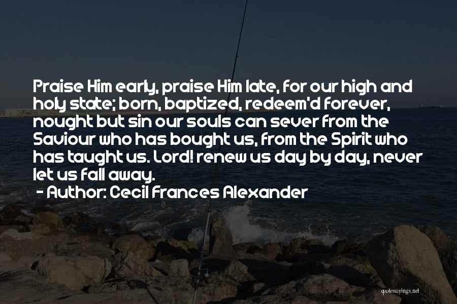 Cecil Frances Alexander Quotes 1126931