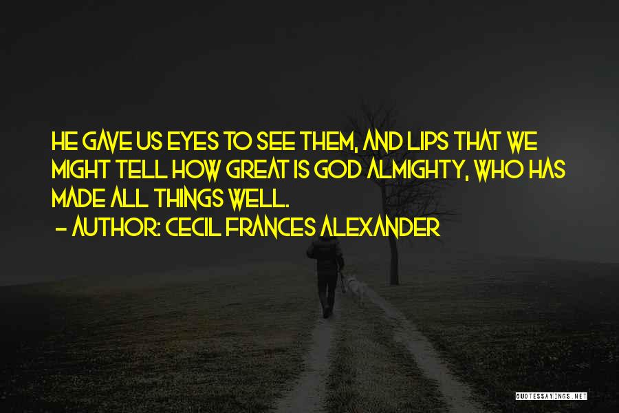 Cecil Frances Alexander Quotes 1382752