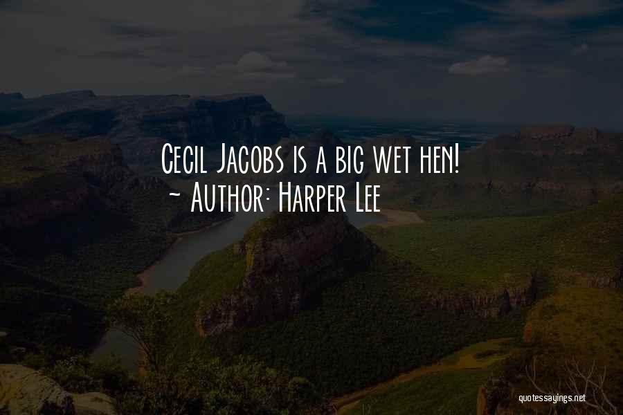 Cecil Jacobs Quotes By Harper Lee