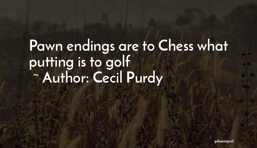 Cecil Purdy Quotes 1235611