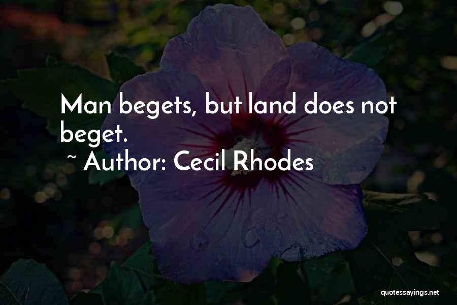 Cecil Rhodes Quotes 1782798