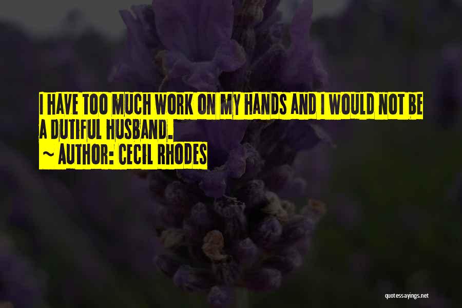 Cecil Rhodes Quotes 265289