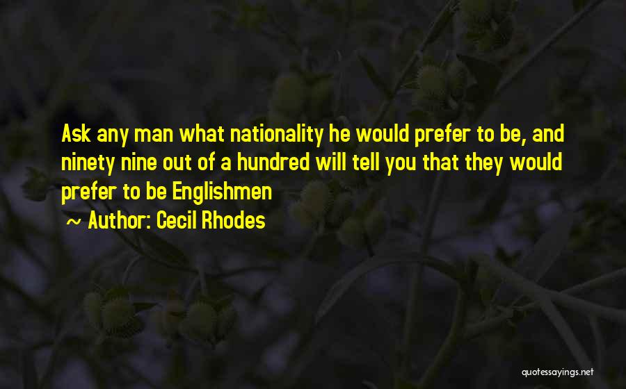 Cecil Rhodes Quotes 316693