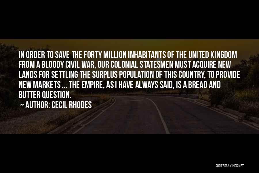 Cecil Rhodes Quotes 583042