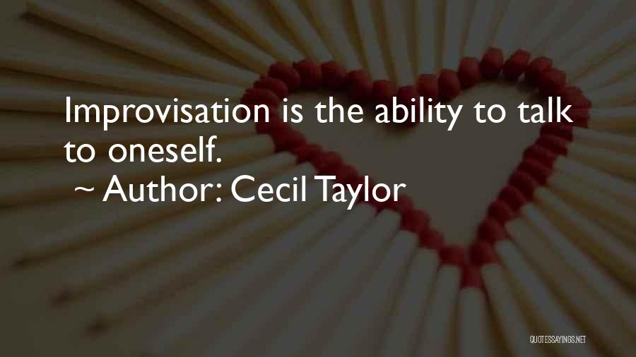 Cecil Taylor Quotes 1154813